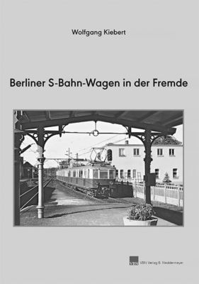 VBN Berliner S-Bahn-Wagen in der Fremde NEU - OVP - Artikelbild