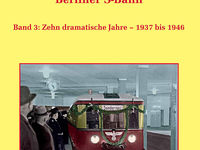 VBN Der elektrische Betrieb auf der Berliner S-Bahn Band 3 NEU - OVP